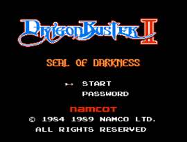 Dragon Buster II - Yami no Fuuin (Japan) [En by PentarouZero v1.0] (~Dragon Buster II - Seal of Darkness)